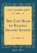 The Easy Road to Reading Second Reader (Classic Reprint)