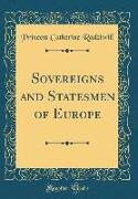 Sovereigns and Statesmen of Europe (Classic Reprint)