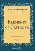 Elements of Criticism, Vol. 2 (Classic Reprint)