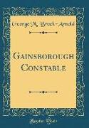 Gainsborough Constable (Classic Reprint)