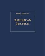 American Justice (Ready Reference)