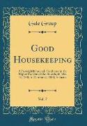 Good Housekeeping, Vol. 7