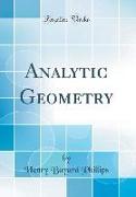 Analytic Geometry (Classic Reprint)