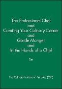 The Professional Chef & Creating Your Culinary Career & Garde Manger & in the Hands of a Chef Set