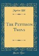 The Pettison Twins (Classic Reprint)