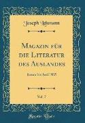 Magazin für die Literatur des Auslandes, Vol. 7