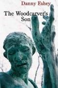 The Woodcarver's Son