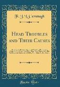 Head Troubles and Their Causes