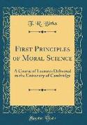 First Principles of Moral Science