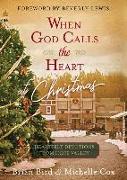 When God Calls the Heart at Christmas: Heartfelt Devotions from Hope Valley