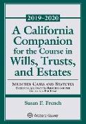 A California Companion for the Course in Wills, Trusts, and Estates: 2018-2019 Edition