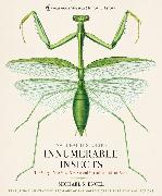 INNUMERABLE INSECTS