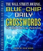 The Wall Street Journal Blue-Chip Daily Crosswords: 72 Aaa-Rated Puzzles Volume 1