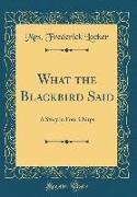 What the Blackbird Said