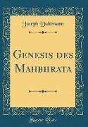 Genesis des Mahabharata (Classic Reprint)