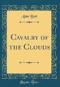 Cavalry of the Clouds (Classic Reprint)