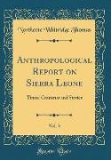 Anthropological Report on Sierra Leone, Vol. 3