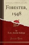 Forester, 1948 (Classic Reprint)