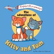 Airport Runaways: The Adventure of Kitty and Tom