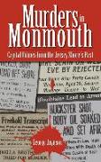 Murders in Monmouth: Capital Crimes from the Jersey Shore's Past