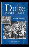 Duke Basketball: A Pictorial History