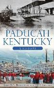 Paducah, Kentucky: A History