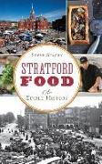 Stratford Food: An Edible History