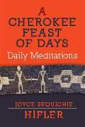 Cherokee Feast of Days, Volume II - Gift Edition, Volume 2: Daily Meditations