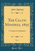 The Celtic Monthly, 1897, Vol. 5