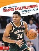 Giannis Antetokounmpo: Basketball Star