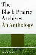 The Black Prairie Archives: An Anthology