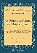 OEuvres Complètes de Montesquieu, Vol. 2