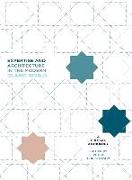 Expertise and Architecture in the Modern Islamic World