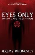 Eyes Only: Book One: A Mind Full of Scorpions