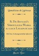 B. De Spinoza's Sämmtliche Werke aus dem Lateinischen, Vol. 1