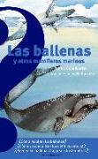 Las Ballenas y Otros Mamíferos Marinos / Whales and Other Sea Mammals
