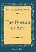 The Domain of Art (Classic Reprint)