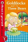 Goldilocks and the Three Bears - Read It Yourself with Ladybird