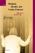 Religion, Gender, and Family Violence: When Prayers Are Not Enough