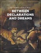 Between Declarations and Dreams