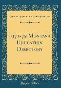 1971-72 Montana Education Directory (Classic Reprint)
