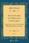 Dictionnaire de Théologie Catholique, Vol. 7