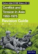 Oxford AQA GCSE History (9-1): Conflict and Tension in Asia 1950-1975 Revision Guide