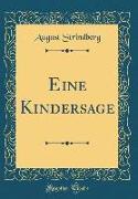 Eine Kindersage (Classic Reprint)