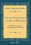 Celtic Irish Songs and Song-Writers