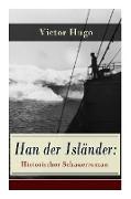 Han der Isländer: Historischer Schauerroman: Basiert auf einer nordischen Legende