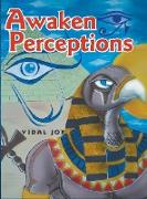 Awaken Perceptions