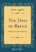 The Days of Bruce