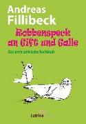 Robbenspeck an Gift und Galle