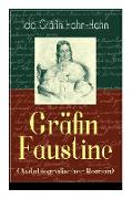 Gräfin Faustine (Autobiografischer Roman): Die Geschichte einer emanzipierten Gräfin